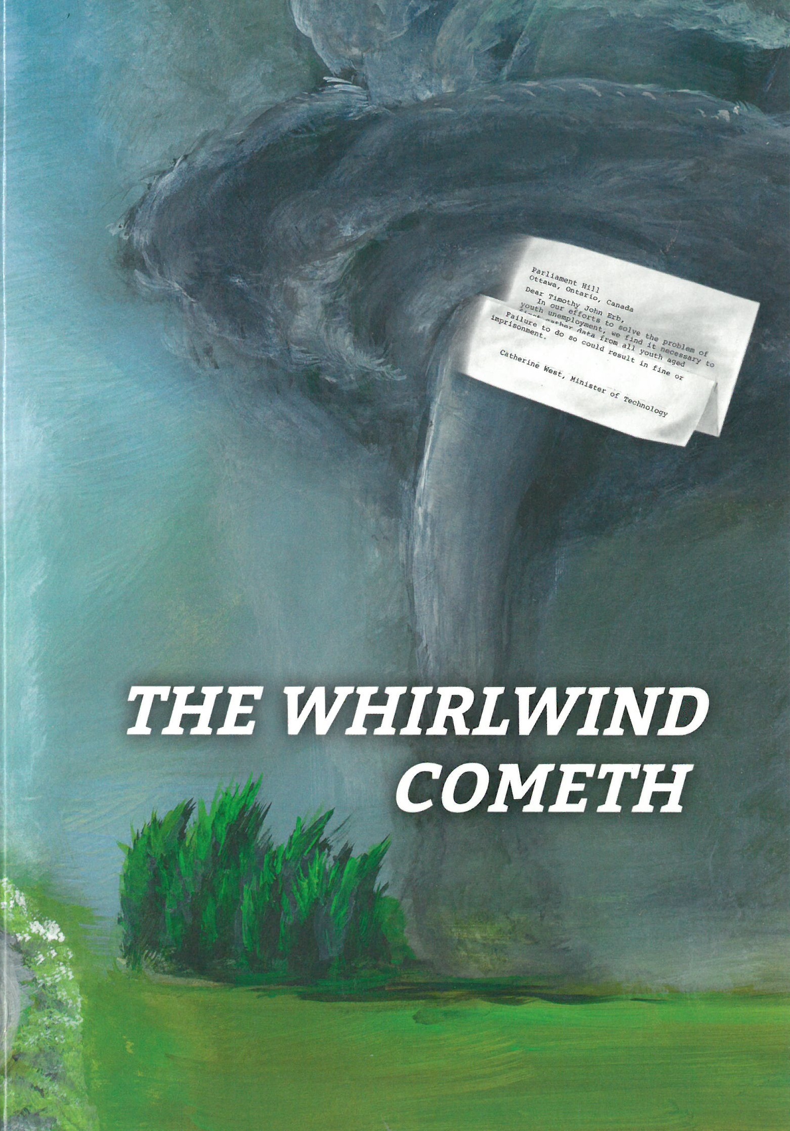 The Whirlwind Cometh
