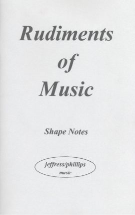 Rudiments of Music, Jeffress/Phillips