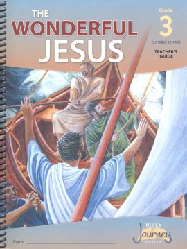 Grade 3, The Wonderful Jesus, teacher’s manual