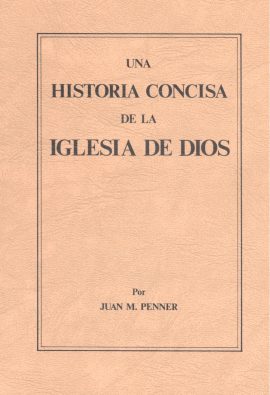 Una Historia Concisa de La Iglesia de Dios