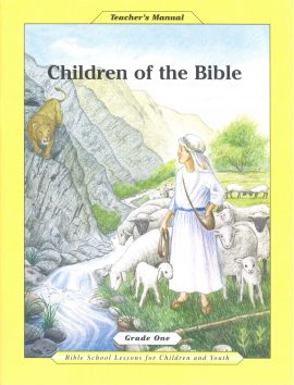 Grade 1, Children of the Bible, teacher’s manual