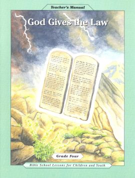 Grade 4, God Gives the Law, Teacher’s Manual