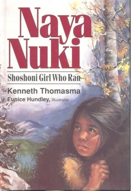 Naya Nuki: Shoshoni Girl Who Ran