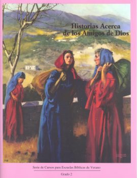 Grade 2, Historias Acerca de los Amigos de Dios, Teacher