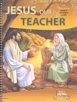 Grade 6, Jesus Our Teacher, teacher’s manual