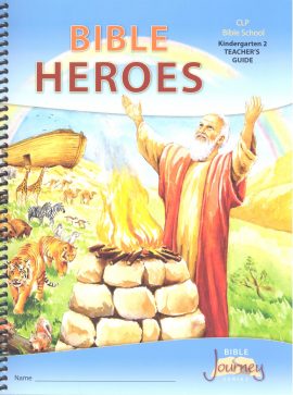 Kindergarten 2, Bible Heroes, teacher’s manual