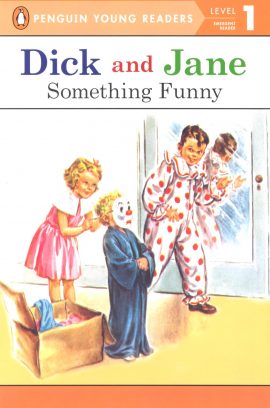 Dick and Jane: Something Funny