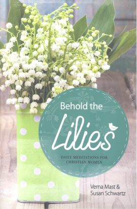 Behold the Lilies