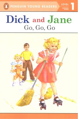 Dick and Jane: Go, Go, Go