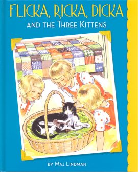 Flicka, Ricka, Dicka and the Three Kittens