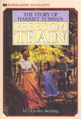 Freedom Train: The Story of Harriet Tubman