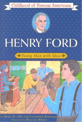 Henry Ford, Young Man with Ideas