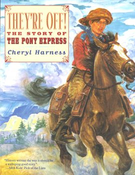 They're Off! The Story of the Pony Express