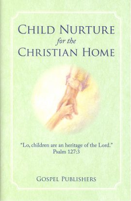Child Nurture for the Christian Home