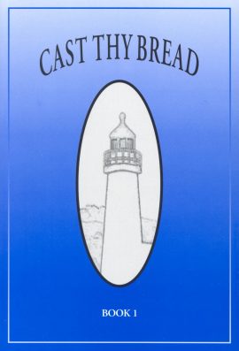 Cast Thy Bread Book 1