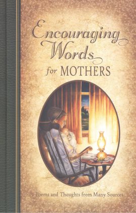 Encouraging Words for Mothers