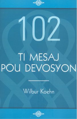 102 Devotional Sermonettes, Creole