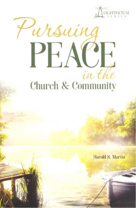Pursuing Peace in the Church and Community