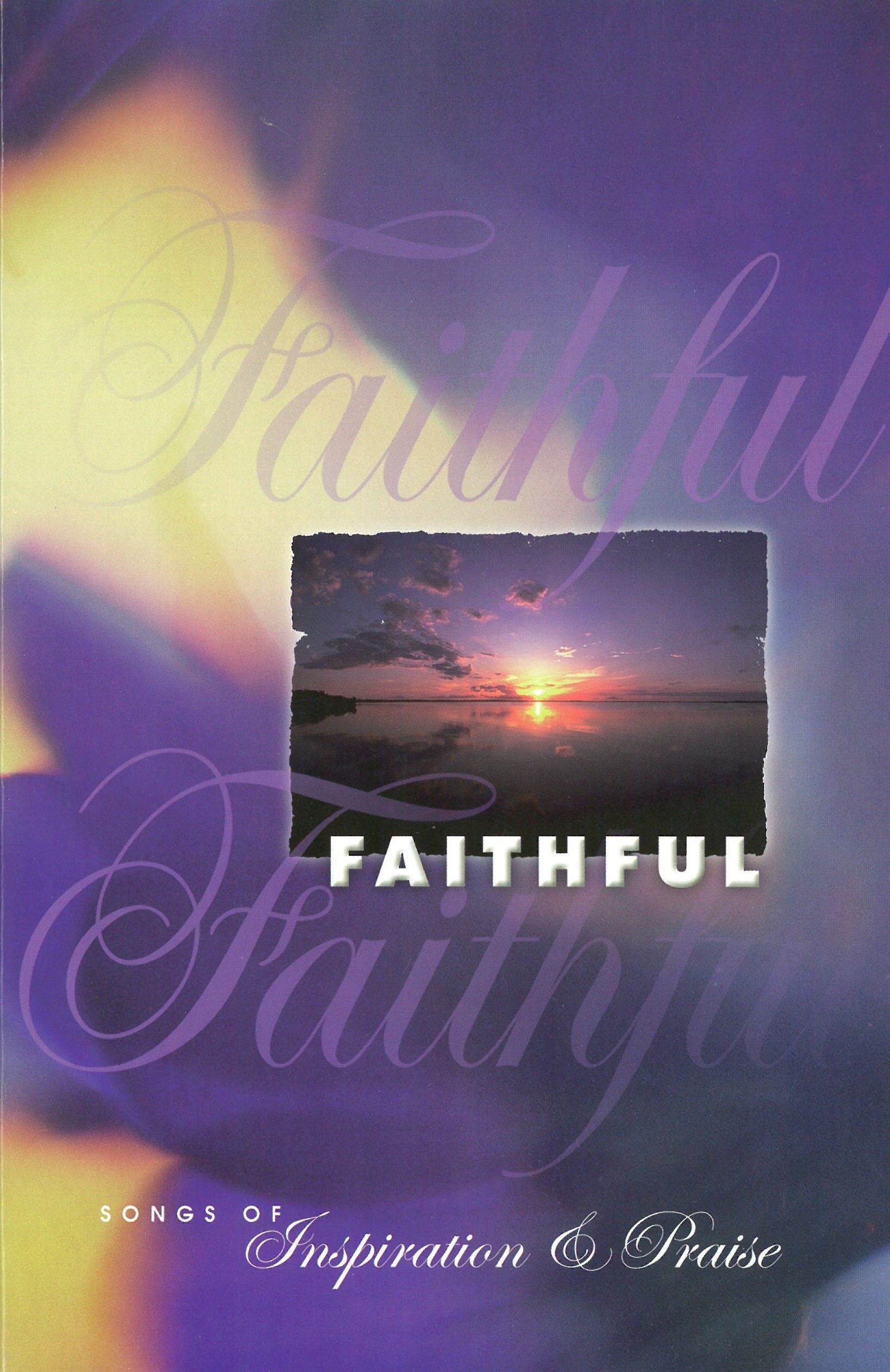 Faithful: Songs of Inspiration and Praise