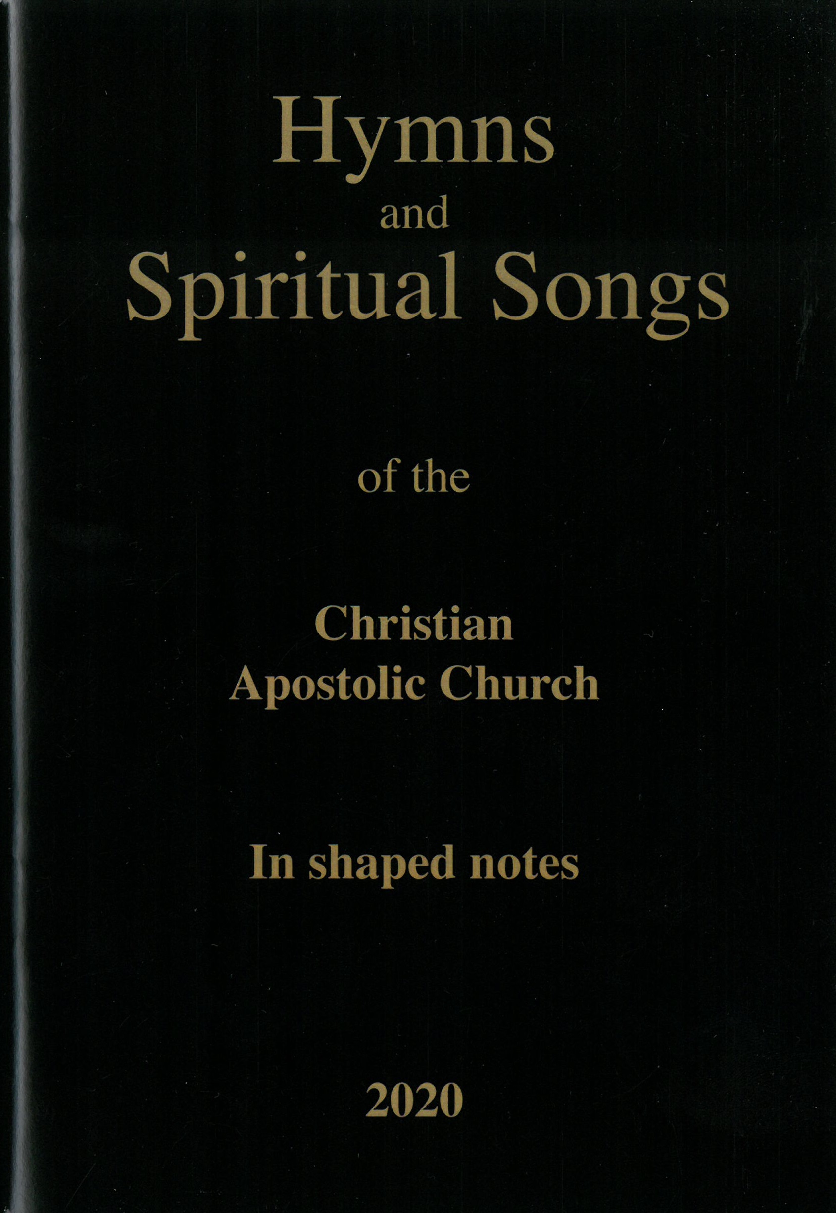 Hymns and Spiritual Songs of the Christian Apostolic Church