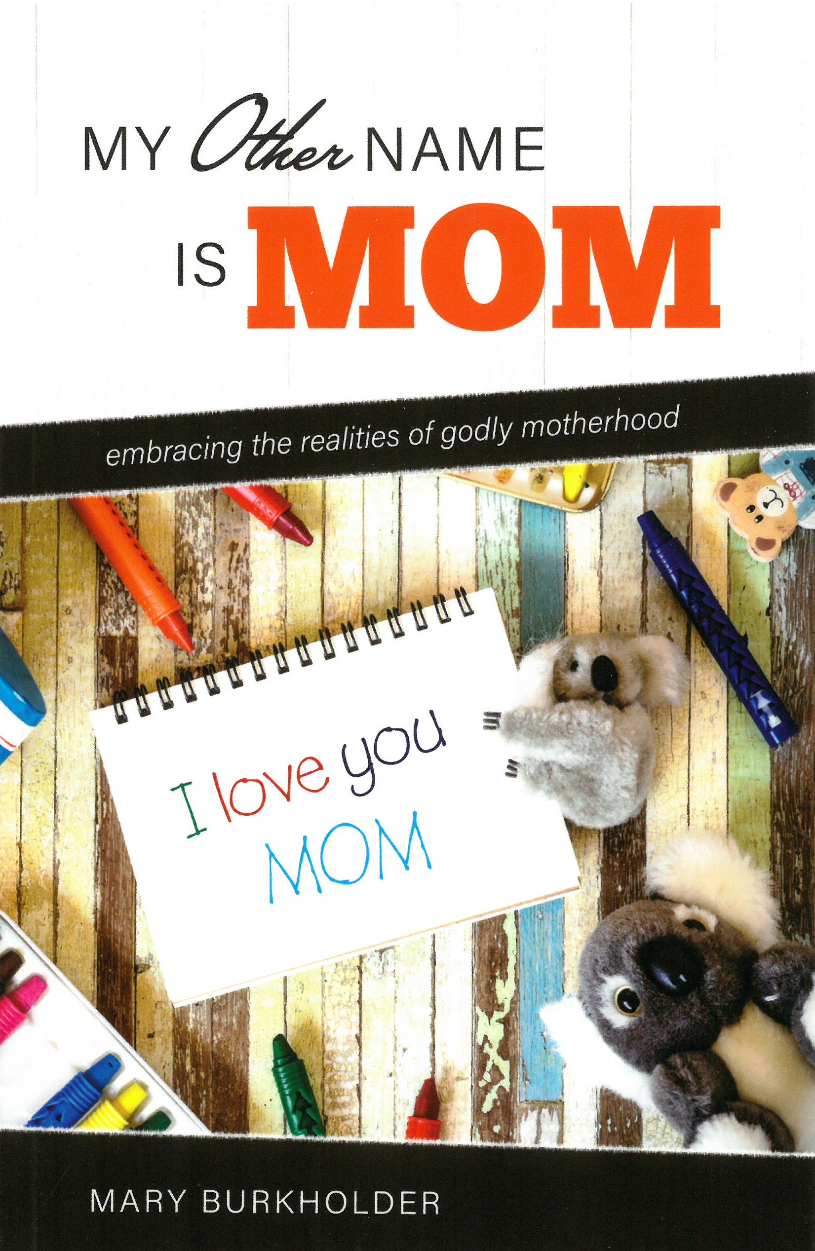 My Other Name Is Mom