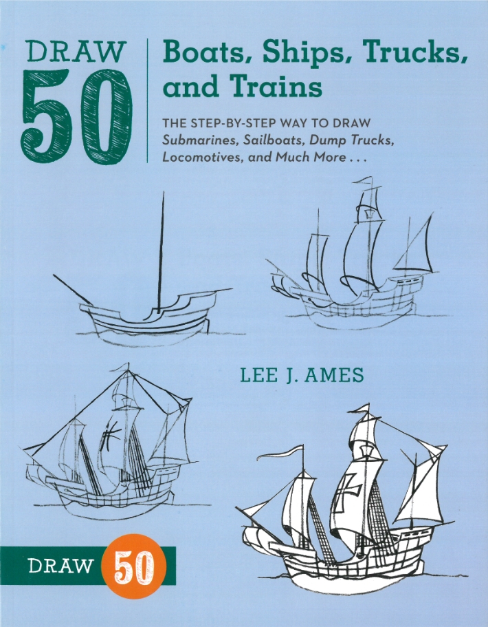 Draw 50 Boats, Ships, Trucks and Trains