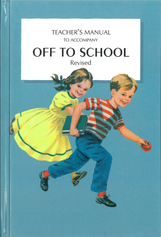 Off to School Teacher's Manual