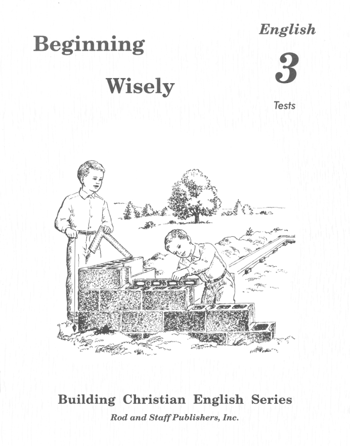 Beginning Wisely, Tests