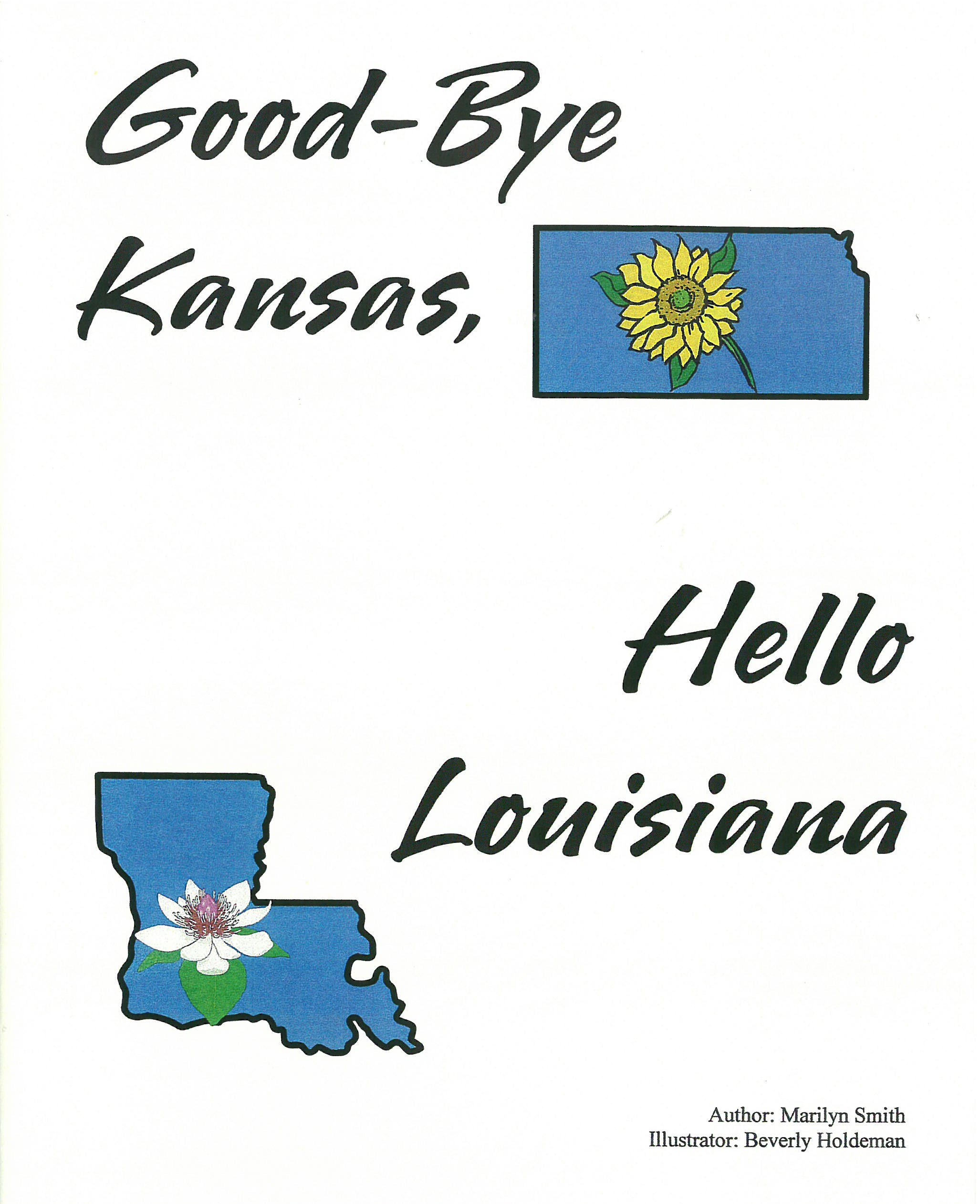 Good-Bye Kansas, Hello Louisiana